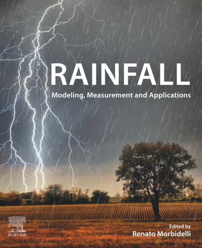 Elsevier Rainfall: Modeling, Measurement and Applications Book