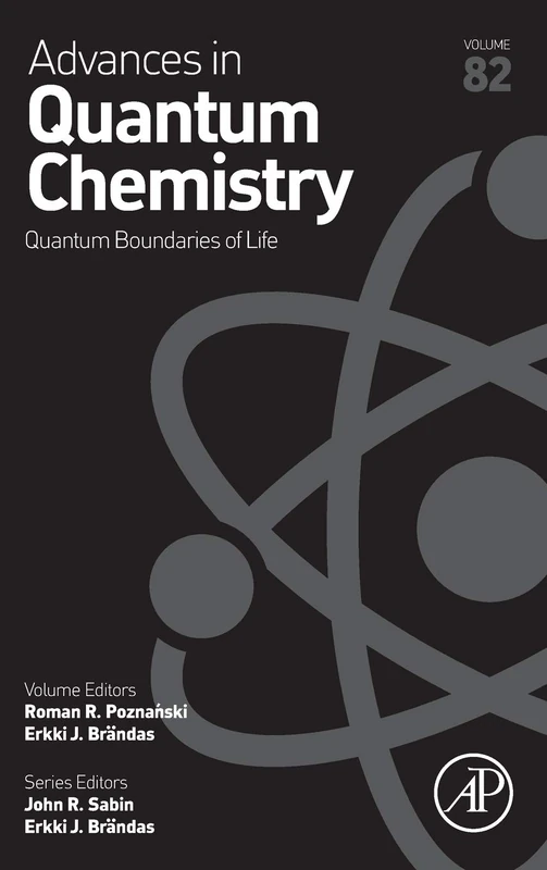 Quantum Boundaries of Life (Volume 82) (Advances in Quantum Chemistry, Volume 82)