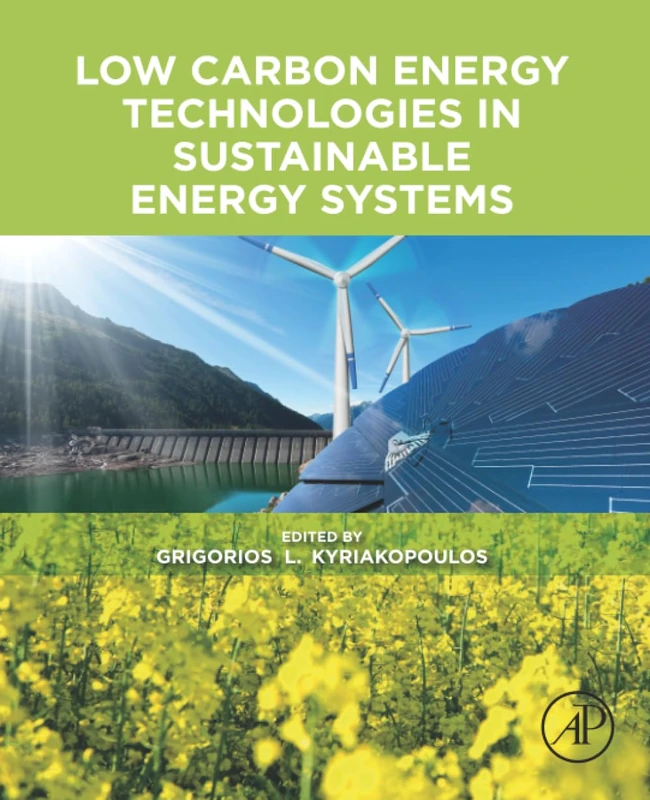 Low Carbon Energy Technologies in Sustainable Energy Systems