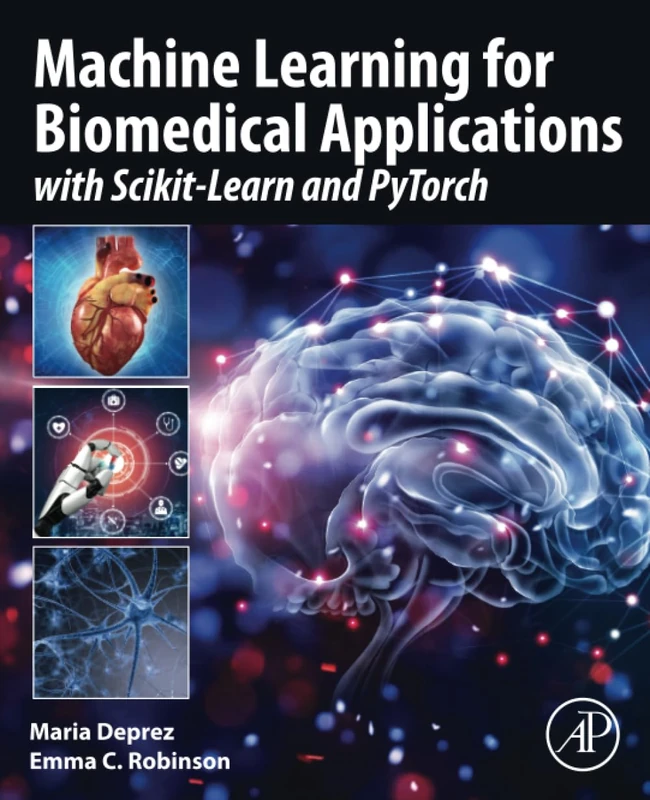 Machine Learning for Biomedical Applications: With Scikit-Learn and PyTorch