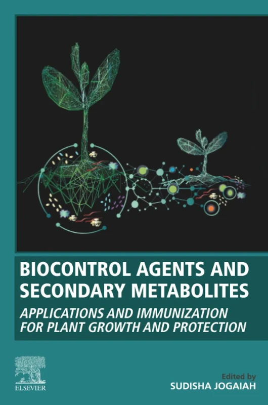 Biocontrol Agents and Secondary Metabolites: Applications and Immunization for Plant Growth and Protection