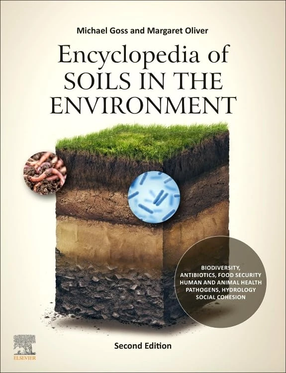 Encyclopedia of Soils in the Environment: Soil Biology / Chemistry / Environment and Management / Pedology & Pedometric / Soil Physics