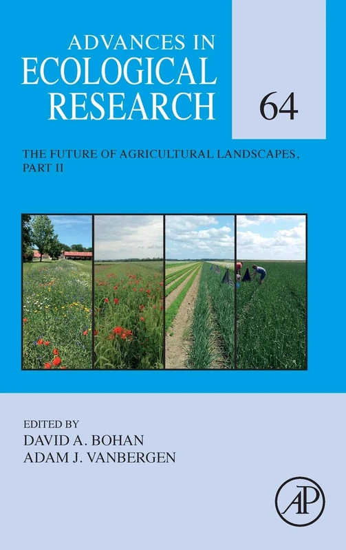 The Future of Agricultural Landscapes, Part II (Volume 64) (Advances in Ecological Research, Volume 64)