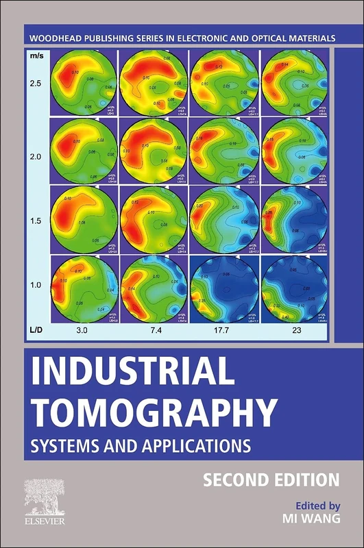 Industrial Tomography: Systems and Applications (Woodhead Publishing Series in Electronic and Optical Materials)