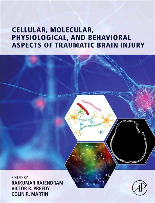 Cellular, Molecular, Physiological, and Behavioral Aspects of Traumatic Brain Injury: The Neuroscience of Traumatic Brain Injury