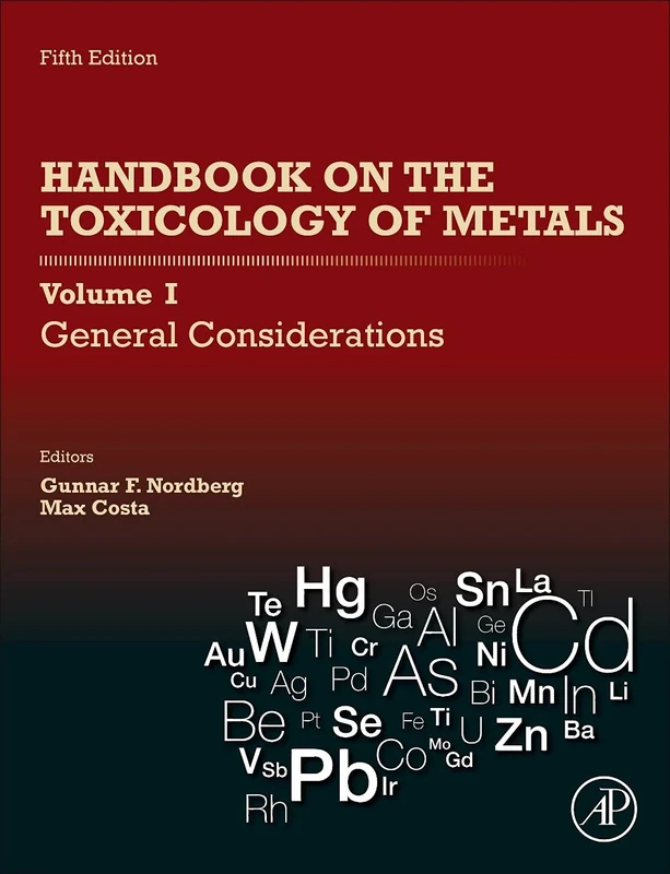 Handbook on the Toxicology of Metals: Volume I: General Considerations: Volume I: General Considerations: 1