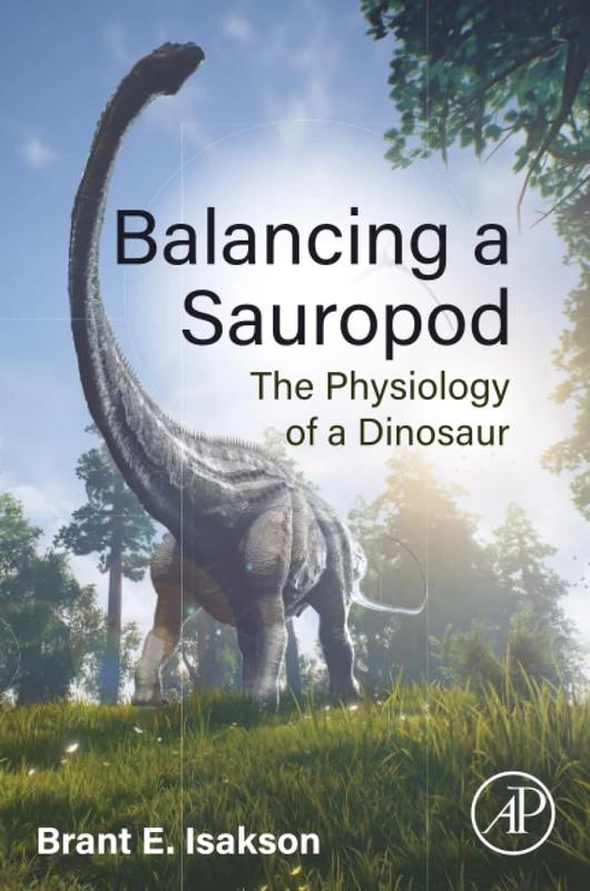 Balancing a Sauropod: The Physiology of a Dinosaur