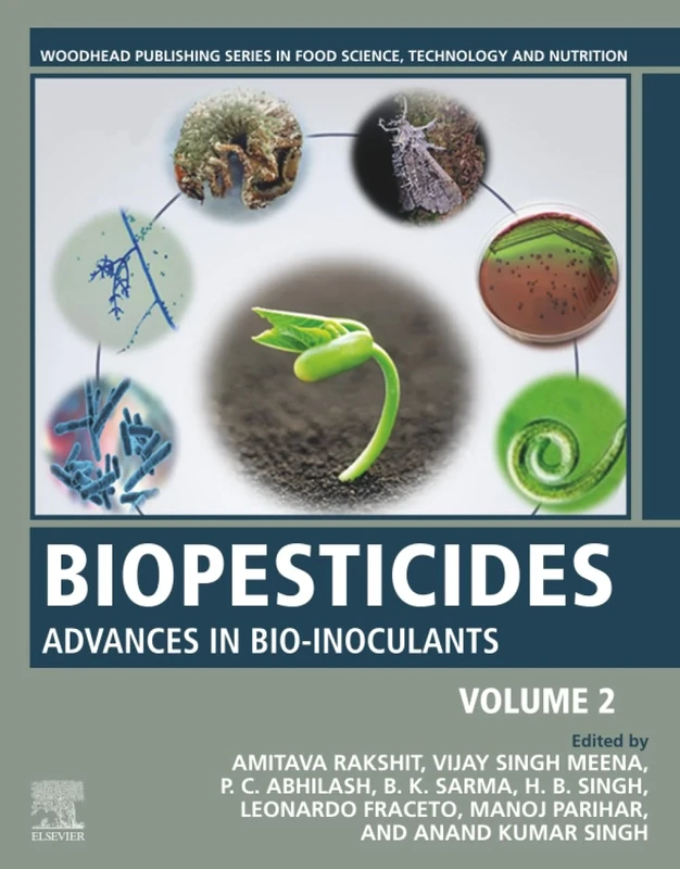 Biopesticides: Volume 2: Advances in Bio-inoculants (Woodhead Publishing Series in Food Science, Technology and Nutrition)