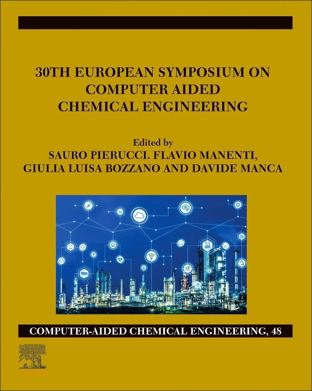30th European Symposium on Computer Aided Chemical Engineering (Volume 48)