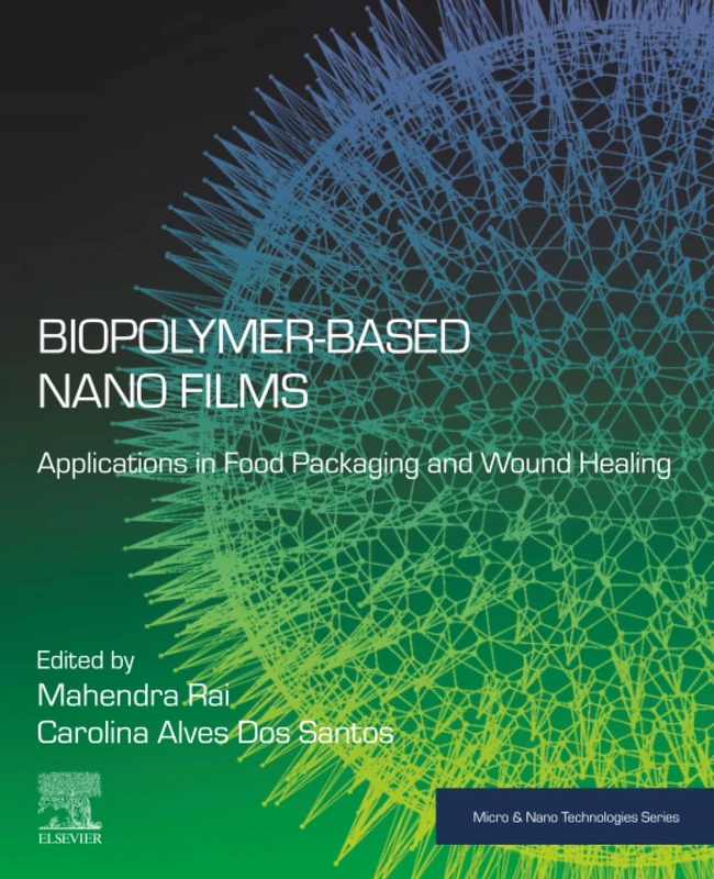 Elsevier Biopolymer-Based Nano Films - Food & Wound Care