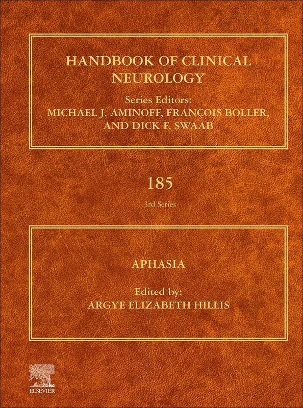 Aphasia (Volume 185) (Handbook of Clinical Neurology, Volume 185)