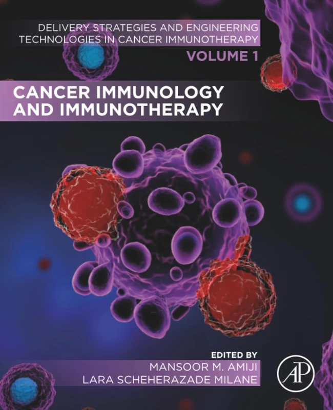 Cancer Immunology and Immunotherapy: Volume 1: Delivery Strategies and Engineering Technologies in Cancer Immunotherapy - Image 1