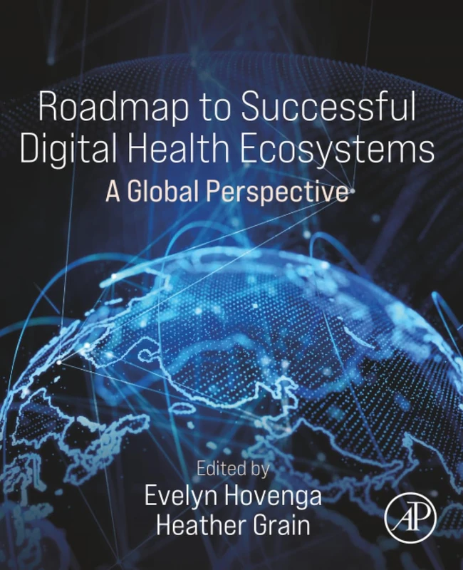 Roadmap to Successful Digital Health Ecosystems: A Global Perspective