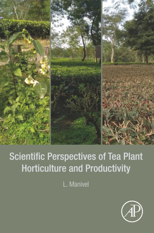 Academic Press - Tea Plant Horticulture and Productivity Guide