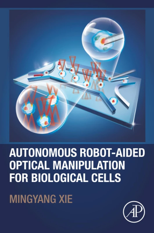 Academic Press - Autonomous Robot-Aided Optical Manipulation