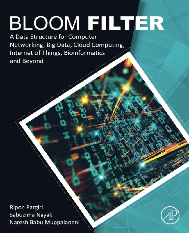 Bloom Filter: A Data Structure for Computer Networking, Big Data, Cloud Computing, Internet of Things, Bioinformatics and Beyond - Image 1