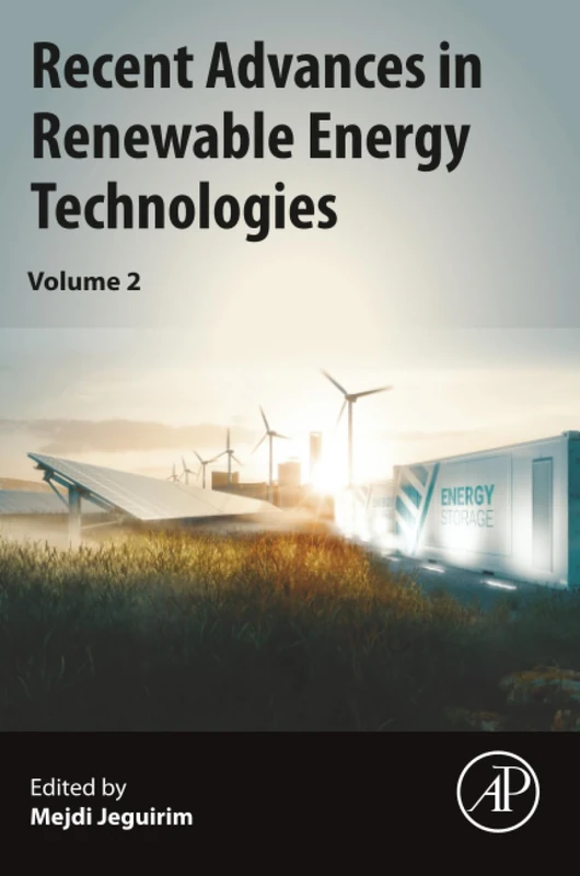 Recent Advances in Renewable Energy Technologies: Volume 2