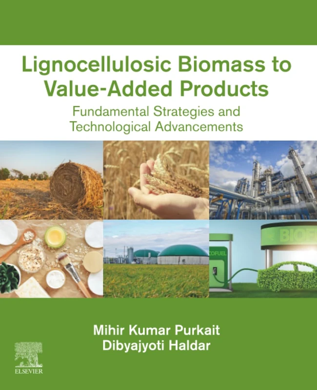 Elsevier Lignocellulosic Biomass to Value-Added Products Book