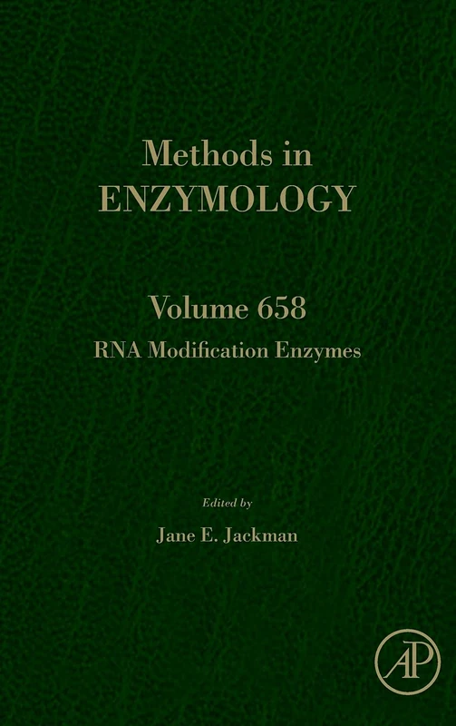 RNA Modification Enzymes (Volume 658) (Methods in Enzymology, Volume 658)