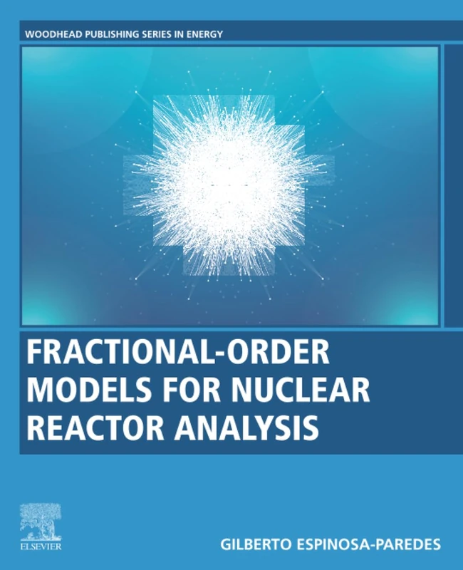 Fractional-Order Models for Nuclear Reactor Analysis - Woodhead