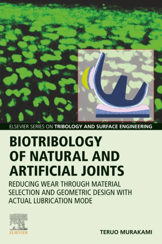 Elsevier Biotribology of Natural and Artificial Joints Book
