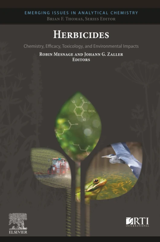 Herbicides: Chemistry, Efficacy, Toxicology, and Environmental Impacts (Emerging Issues in Analytical Chemistry)