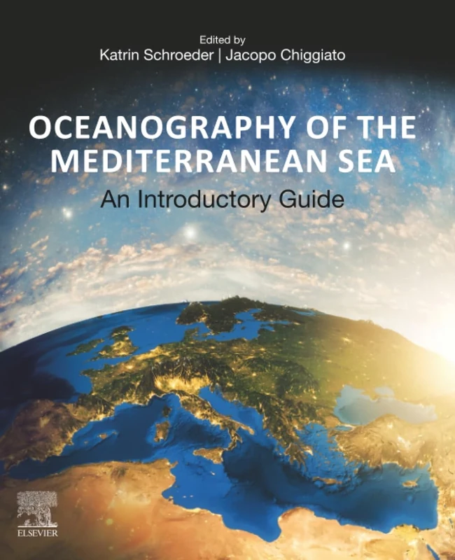 Oceanography of the Mediterranean Sea: An Introductory Guide