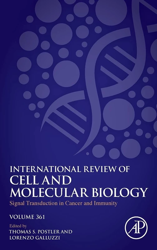 Signal Transduction in Cancer and Immunity (Volume 361) (International Review of Cell and Molecular Biology, Volume 361)