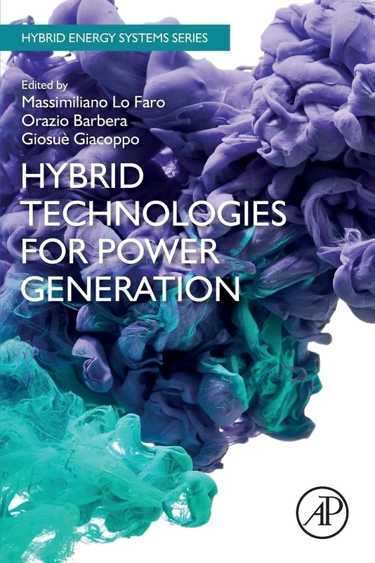 Hybrid Technologies for Power Generation (Hybrid Energy Systems)