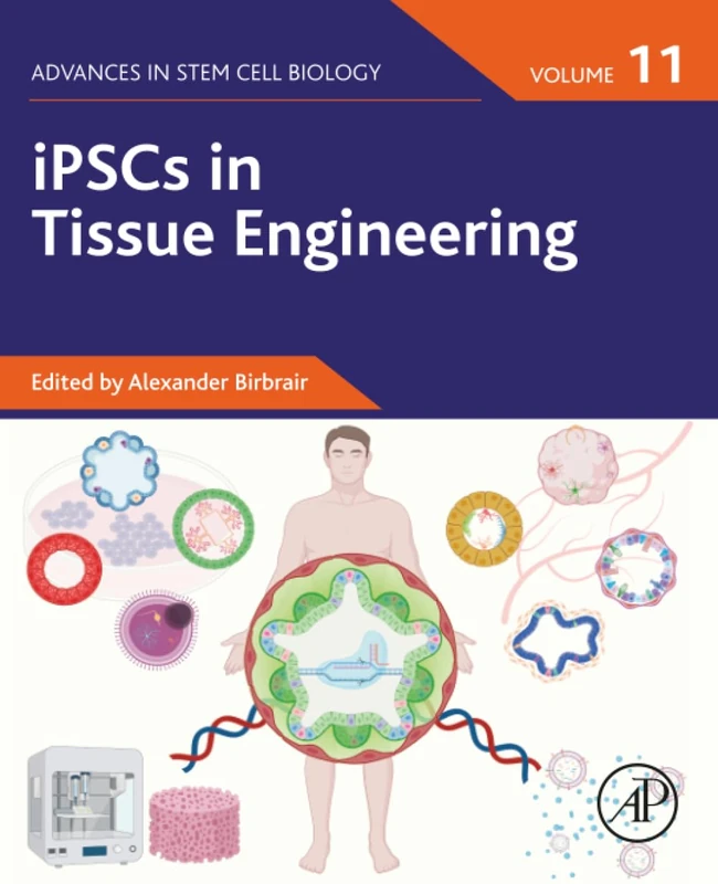 iPSCs in Tissue Engineering: Volume 11 (Advances in Stem Cell Biology, Volume 11)