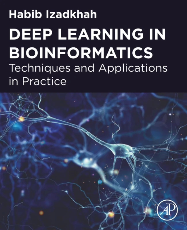 Academic Press Deep Learning in Bioinformatics Textbook