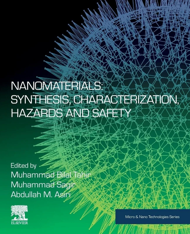 Nanomaterials: Synthesis, Characterization, Hazards and Safety: Optimal Operation and Planning (Micro and Nano Technologies)