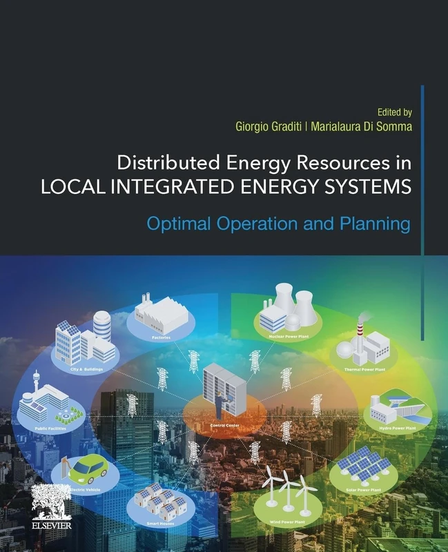 Distributed Energy Resources in Local Integrated Energy Systems: Phytotoxins and Natural Defenses: Optimal Operation and Planning