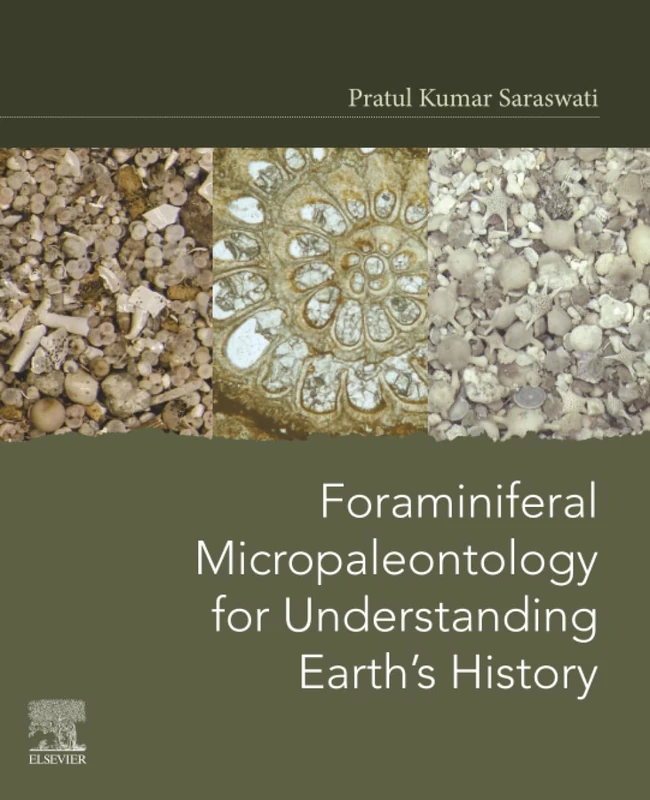 Foraminiferal Micropaleontology for Understanding Earth’s History
