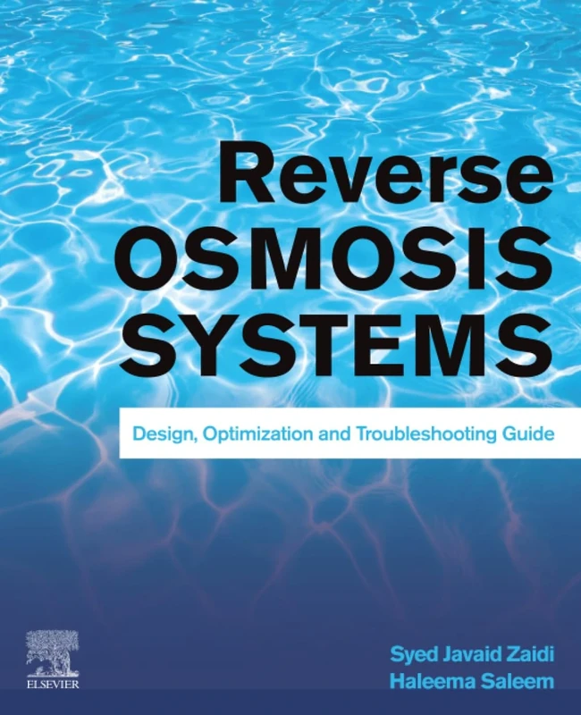 Reverse Osmosis Systems: Design, Optimization and Troubleshooting Guide