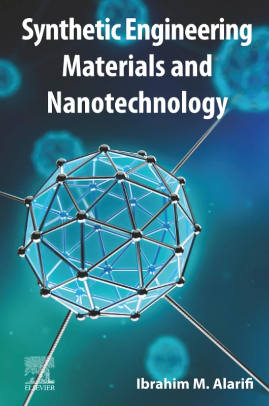 Elsevier Synthetic Engineering Materials and Nanotechnology Book