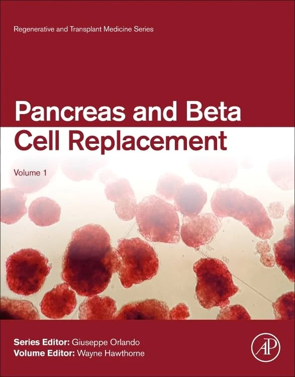 Pancreas and Beta Cell Replacement (Volume 1) (Regenerative and Transplant Medicine, Volume 1)
