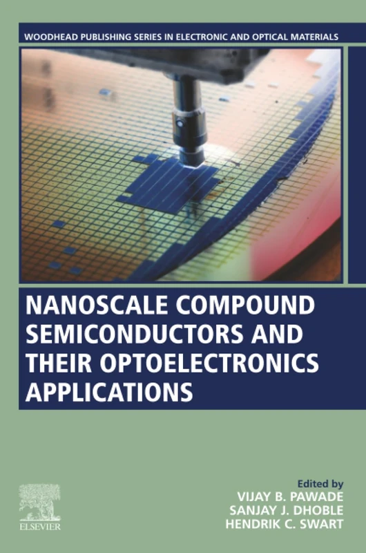 Nanoscale Compound Semiconductors and their Optoelectronics Applications (Woodhead Publishing Series in Electronic and Optical Materials)