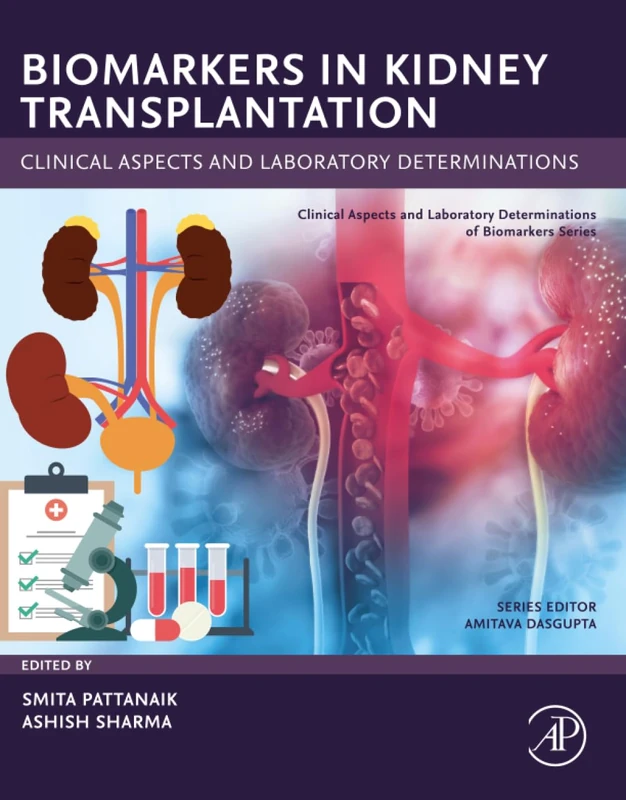 Biomarkers in Kidney Transplantation: Clinical Aspects and Laboratory Determinations