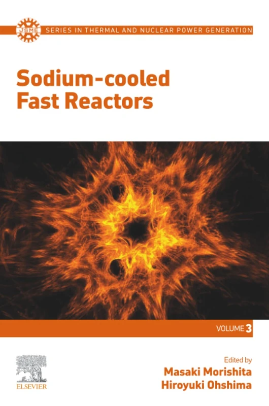 Academic Press Sodium-cooled Fast Reactors Volume 3 JSME Series