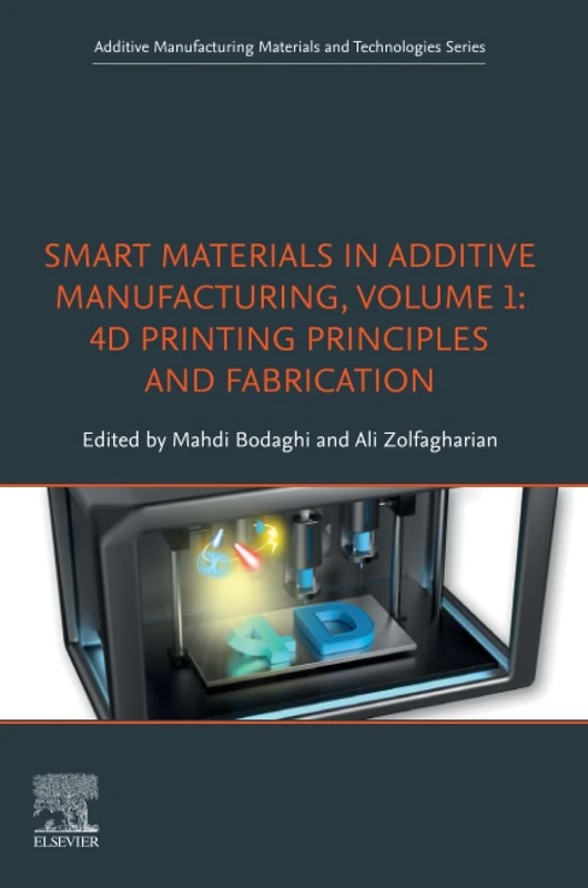 Elsevier Smart Materials in Additive Manufacturing Vol 1