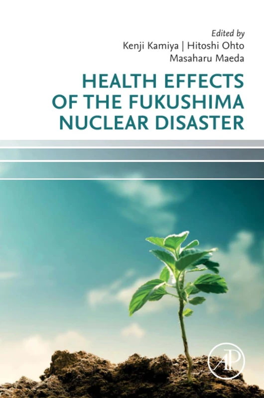 Health Effects of the Fukushima Nuclear Disaster