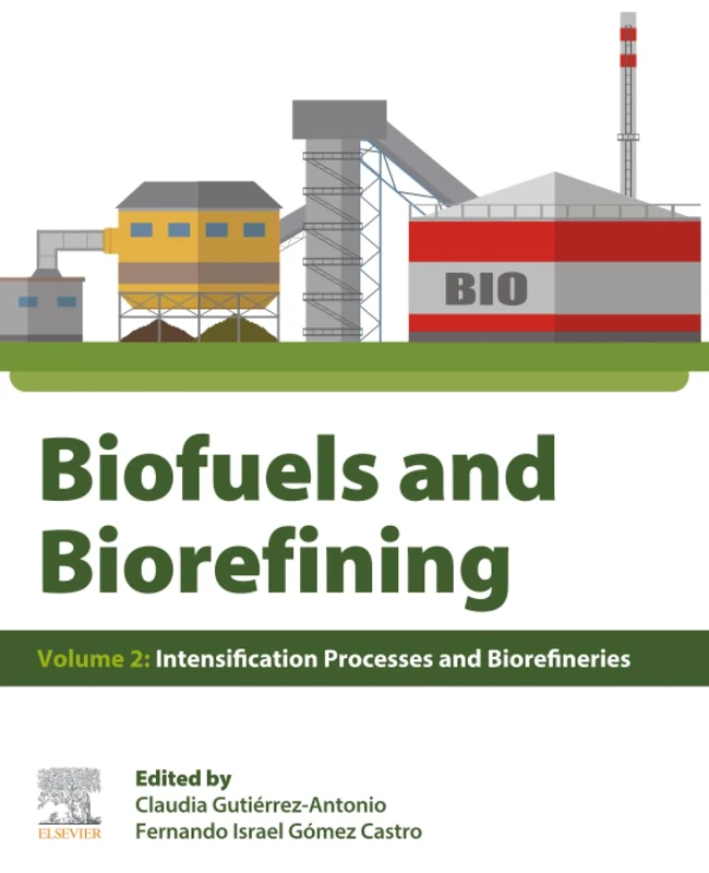 Elsevier Biofuels and Biorefining Vol 2 - Intensification