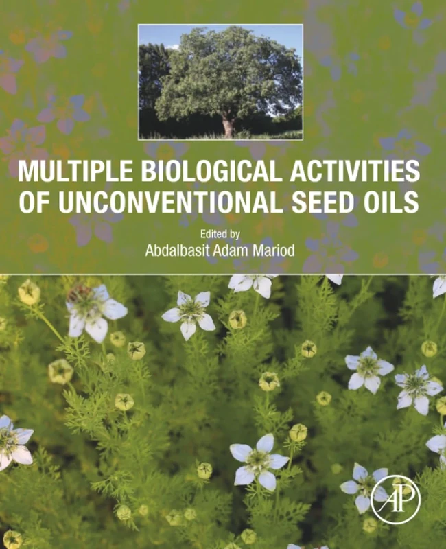 Multiple Biological Activities of Unconventional Seed Oils