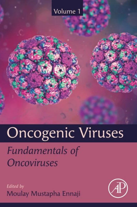 Oncogenic Viruses Volume 1: Fundamentals of Oncoviruses