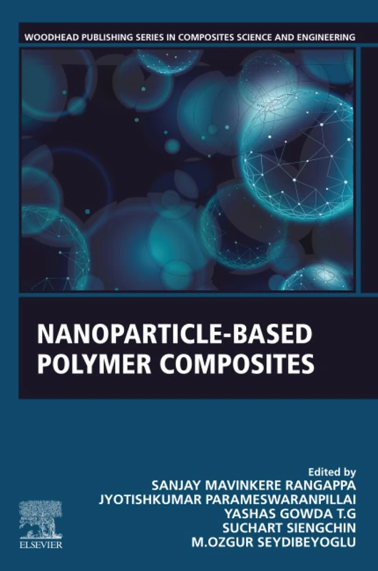 Nanoparticle-Based Polymer Composites (Woodhead Publishing Series in Composites Science and Engineering)