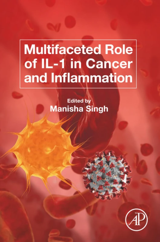 Academic Press - Multifaceted Role of IL-1 in Cancer and Inflammation
