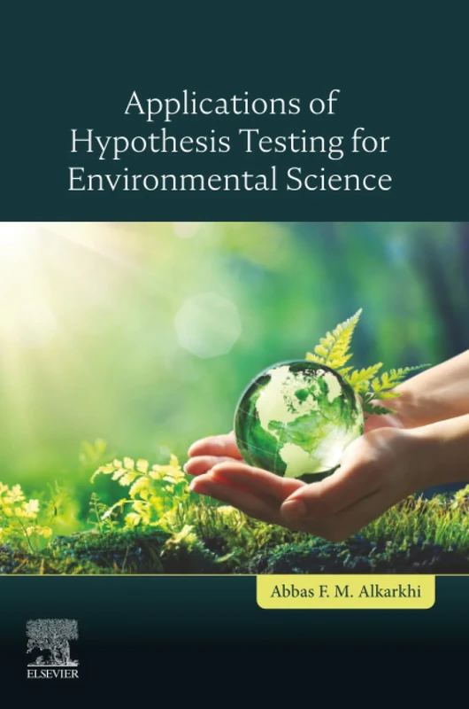 Applications of Hypothesis Testing for Environmental Science