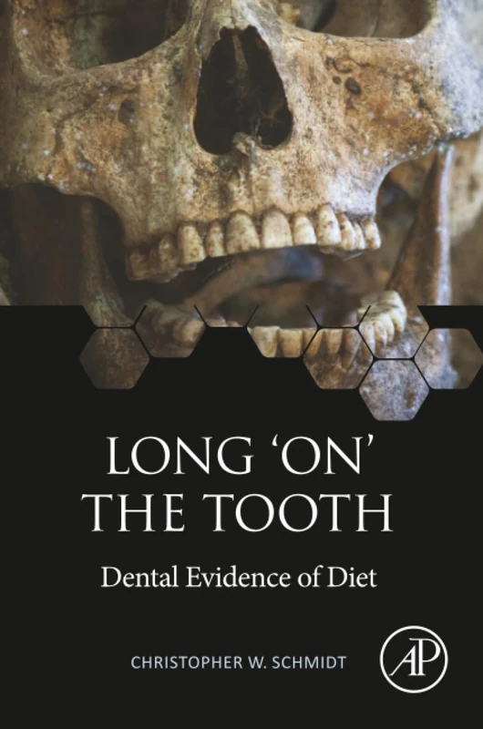 Long 'on' the Tooth: Dental Evidence of Diet
