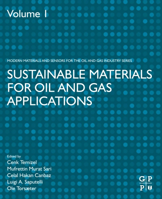 Sustainable Materials for Oil and Gas Applications (Modern Materials and Sensors for the Oil and Gas Industry) - Image 1